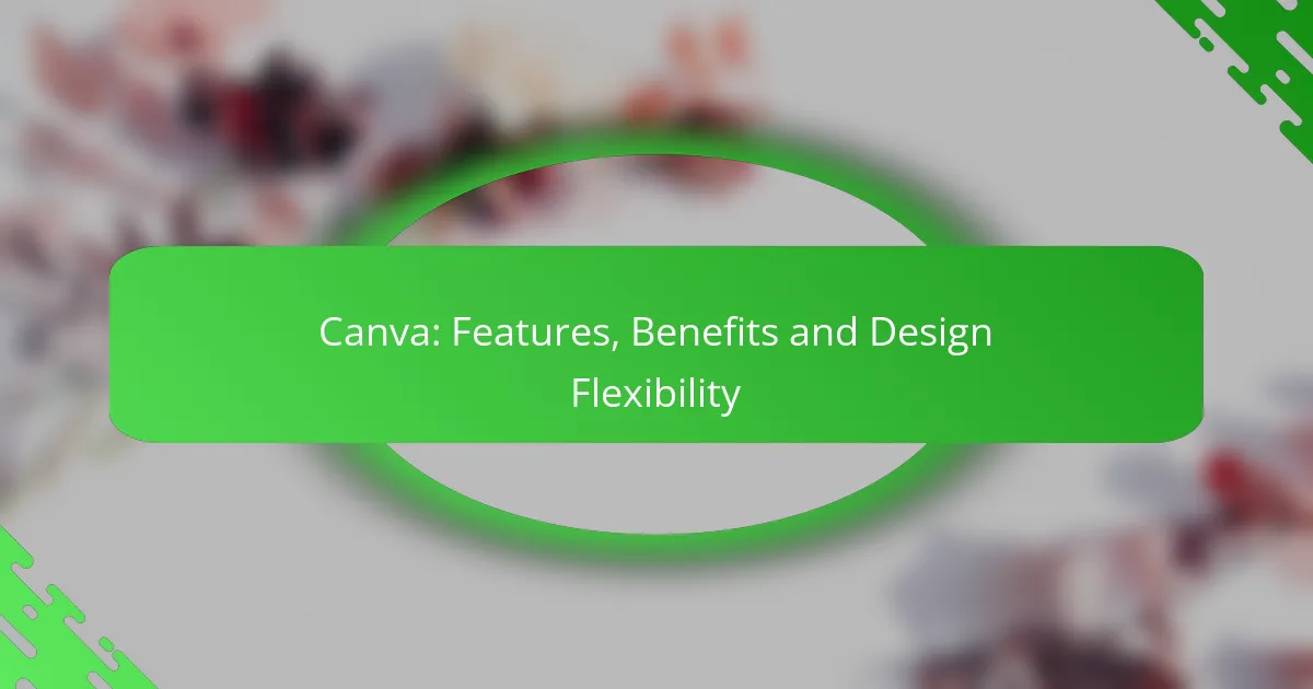 Canva: Features, Benefits and Design Flexibility