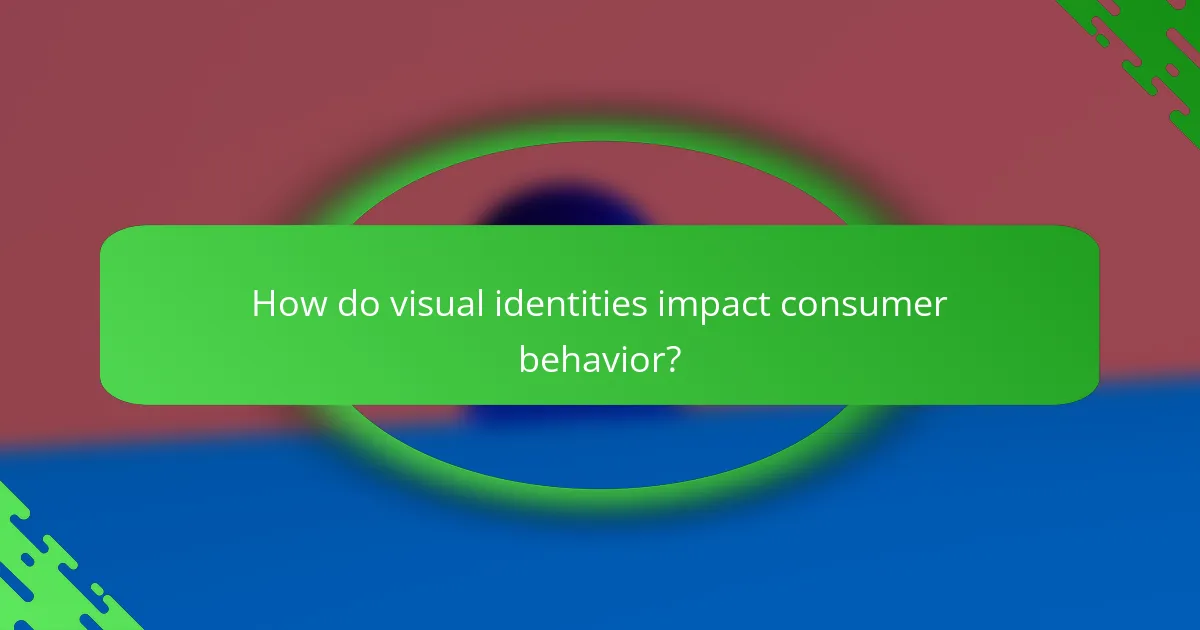 How do visual identities impact consumer behavior?