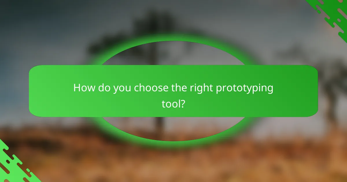 How do you choose the right prototyping tool?