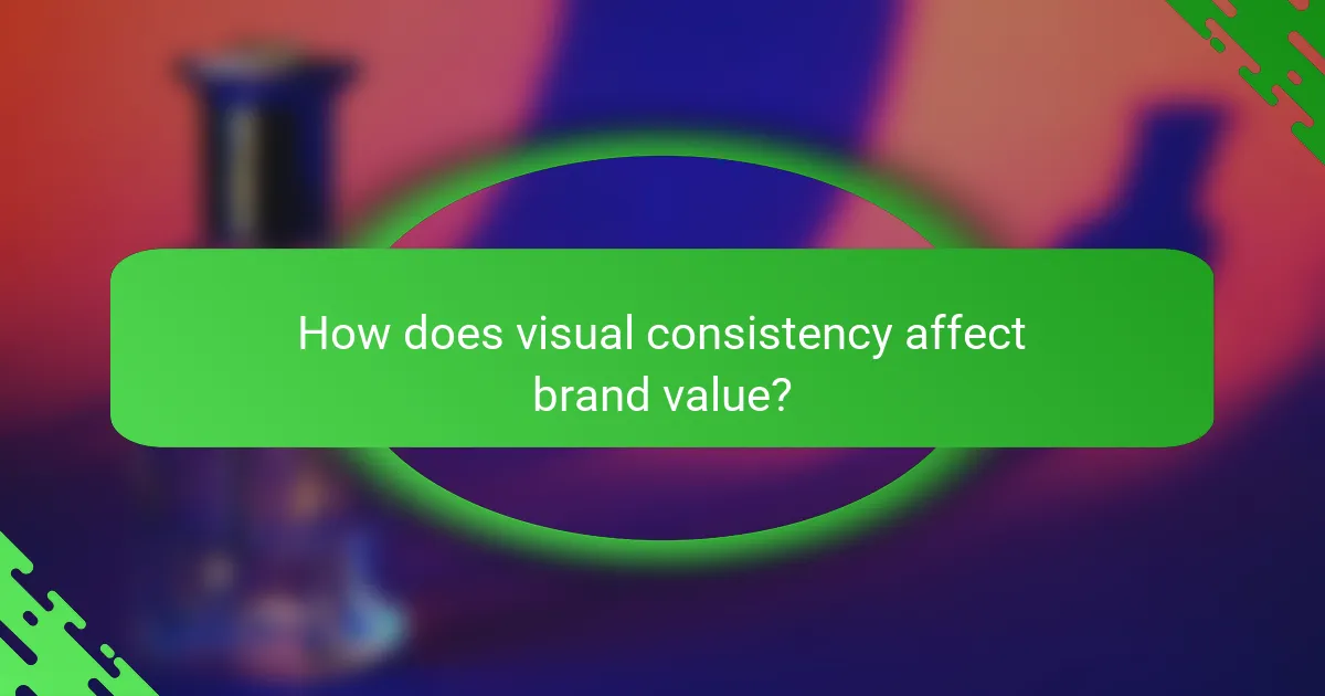 How does visual consistency affect brand value?