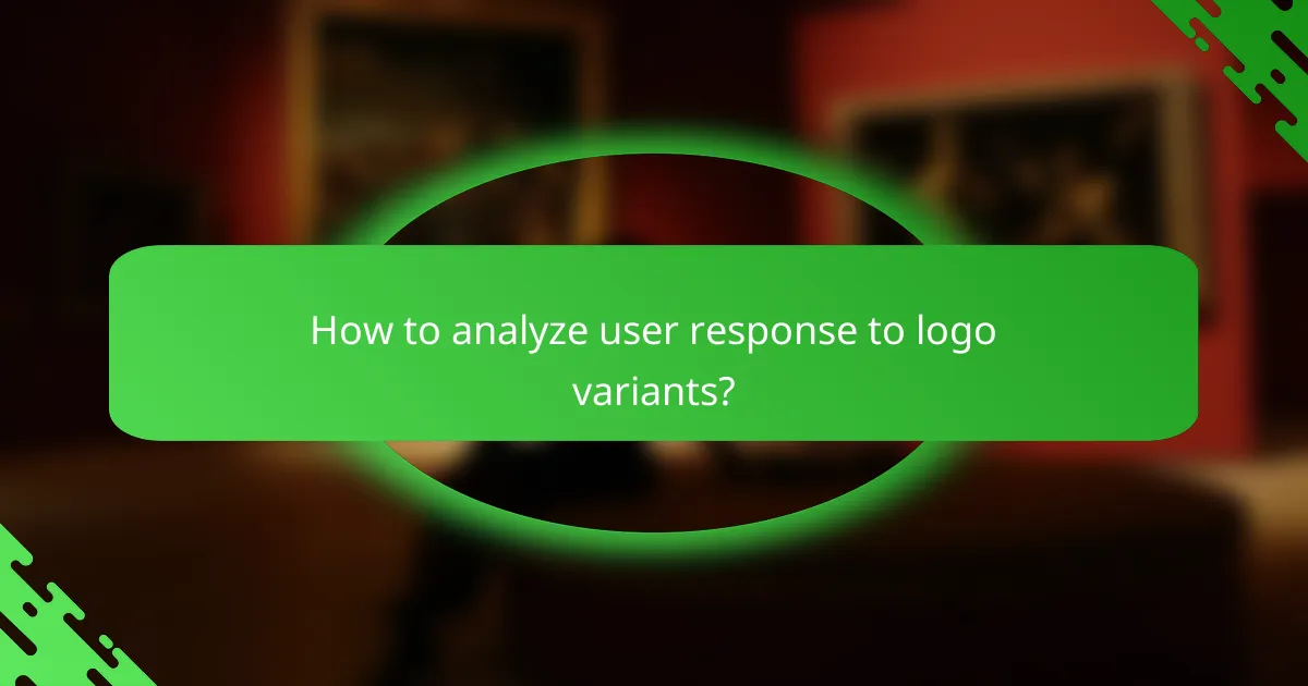 How to analyze user response to logo variants?